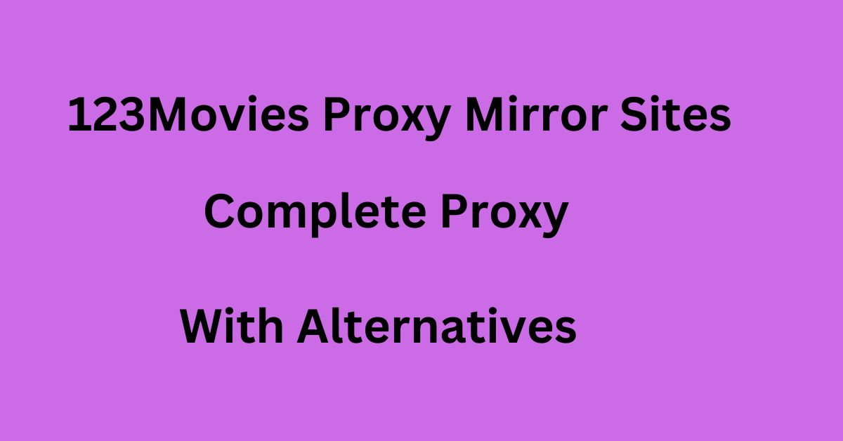 123Movies Proxy Mirror Sites