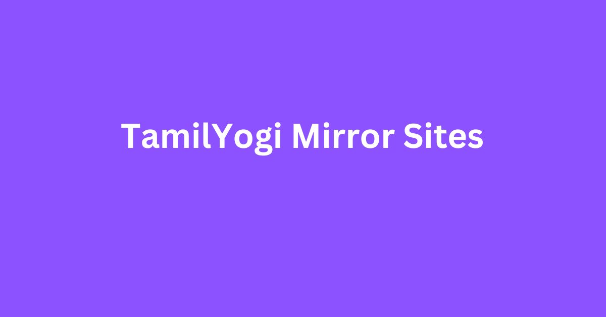 TamilYogi Mirror Sites 1