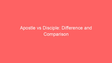 apostle vs disciple difference and comparison 658831