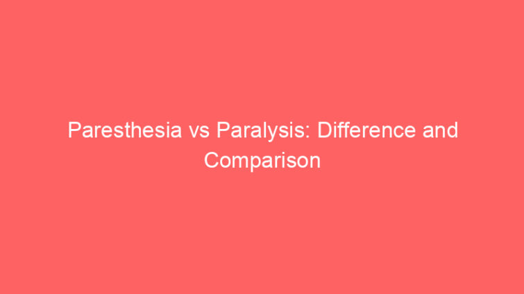 paresthesia vs paralysis difference and comparison 660729